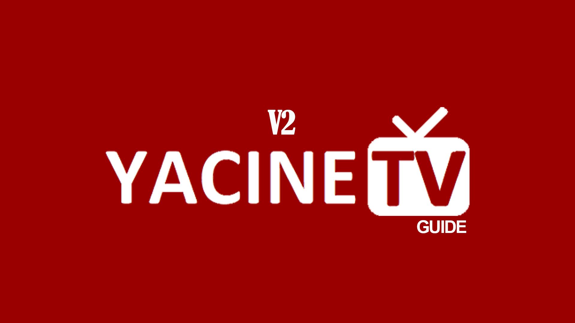 شرح تطبيق Yacine TV 2023 وأهم مميزاته وكيفية تحميله